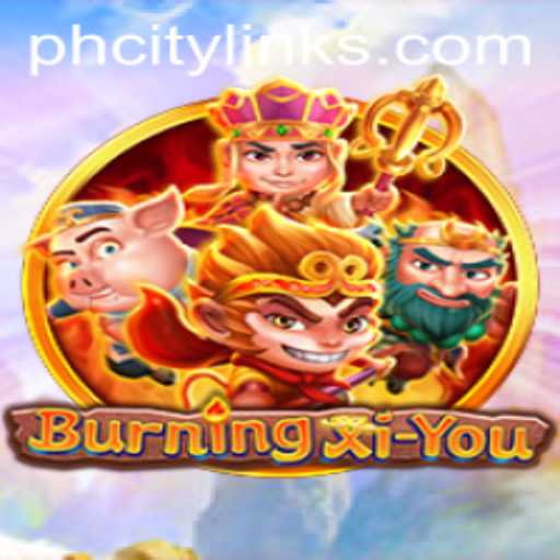 Explore the Mythical World of BurningXiYou
