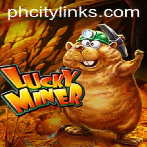 Exploring LuckyMiner: A New Gaming Sensation in PHcity