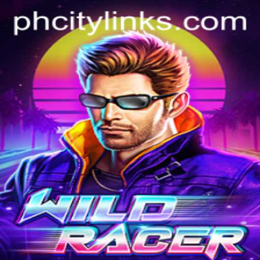 WildRacer Takes the World by Storm: A Thrilling Adventure in PHcity